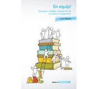 En Equip! Guia Per A Treballar I Passar-ho Bé En Entorns Cooperat Ius