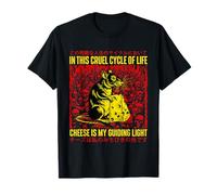 En este cruel ciclo de la vida, el queso es mi luz guía Camiseta