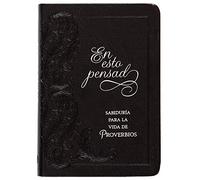 En Esto Pensad: Sabiduría Para La Vida de Proverbios: Sabiduría para la vida de proverbios/ Wisdom for Life from Proverbs