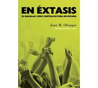 En éxtasis: El bakalao como contracultura en España: 3 (Barlin Paisaje)