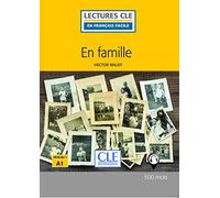 En Famile. Livre. Niveau A1 (LECTURES FRANCAIS FACILE)