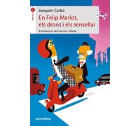 En felip marlot, els drons i els sensellar (La formiga)