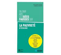 En finir avec les idées fausses sur la pauvreté: # Ecologie