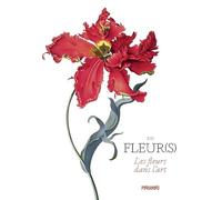 En fleur(s): Les fleurs dans l'art