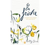 En friche: Comment mon potager m'a sauvé la vie