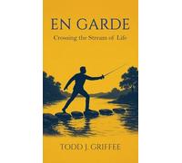 En Garde: Crossing the stream of life