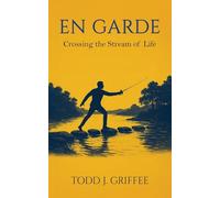 EN GARDE: Crossing the stream of life