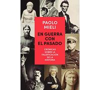 En guerra con el pasado: Cronicas Sobre La Falsificacion De La Historia (OTROS NO FICCIÓN)