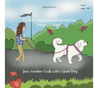 En helt vanlig promenad med en Pyrenéerhund: Just Another Walk with a Giant Dog