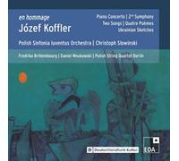 En Hommage à Józef Koffler : Portrait du compositeur. Brillembourg, Wnukowski, Slowinski.