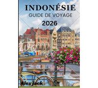 En Indonésie Guide de voyage 2026: Réflexions et gratitude - Ce que l’Indonésie vous apprend