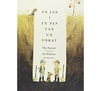 En Jan i en Pep fan un forat (ALBUMES ILUSTRADOS)