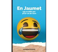 En Jaumet, 199 acudits en català: Llibre d'acudits en català per totes les edats