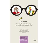 En juego: Teoría y técnica del juego en la práctica clínica actual (SALUD MENTAL)