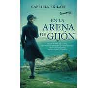 En la arena de Gijón: Entre La Lealtad, El Amor Y La Guerra (Éxitos)