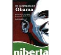 En La Campaña De Obama: La Organizacion Que Cambio La Historia De Esta