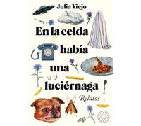 En La Celda Había Una Luciérnaga (BLACKIE BOOKS)