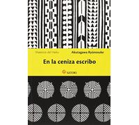 En La Ceniza Escribo (Maestros del Haiku)