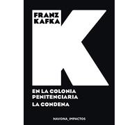 En la colonia penitenciaria. La condena (IMPACTOS)