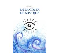 En la costa de mis ojos