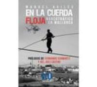 En la cuerda floja. Narcotráfico en Mallorca: 1 (ECU)