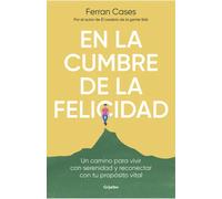 En la cumbre de la felicidad | Ferran Cases