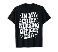 En la era de mi Director de enfermería, Funny CNO, Enfermera Ejecutiva Camiseta