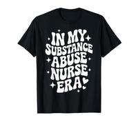 En la era de mi Enfermera de abuso de sustancias, Adicción RN, Cuidado de recuperación Camiseta