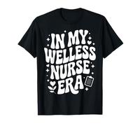 En la era de mi Enfermera de Bienestar, Enfermería holística, Coach de Salud Camiseta