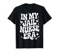 En la era de mi Enfermera de la cárcel, Correcciones RN, Enfermería forense Camiseta