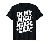 En la era de mi Enfermera de la MICU, UCI médica Divertida, RN de cuidados intensivos Camiseta