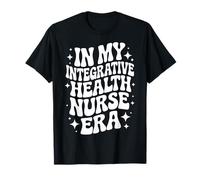 En la era de mi Enfermera de Salud integrativa, RN holística, Bienestar Camiseta