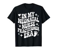 En la era de mi Enfermera practicante Neonatal, Linda enfermería NNP NICU Camiseta