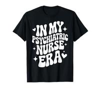En la era de mi Enfermera psiquiátrica, RN de Salud Mental, Enfermería PMHN Camiseta