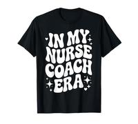 En la era de mi Entrenador de Enfermera, Coaching de Salud, Enfermería holística Camiseta