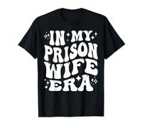 En la era de mi Esposa de prisión, Apoyo a la cárcel Lealtad Free My Man Camiseta