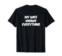 En la Espalda Humorístico Gracioso Esposa Marido Mi Esposa Sabe Todo Camiseta