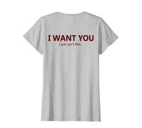 (EN LA Espalda) I Want You I Just Can't Flirt Cita Divertida Camiseta, Mujer, Plata, S