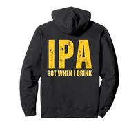 (EN LA Espalda) IPA Lot When I Drink Funny Beer Beber Vintage Sudadera con Capucha