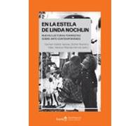 En La Estela De Linda Nochlin