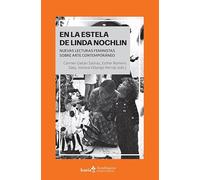 En la estela de Linda Nochlin: Nuevas lecturas feministas sobre arte contemporáneo: 196 (Akademeia)