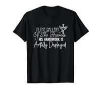 En La Galería De Los Cielos, Su Obra Es Arte Camiseta