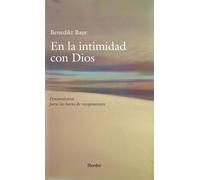 En la intimidad con Dios: Pensamientos para las horas de recogimiento (fuera de colección)