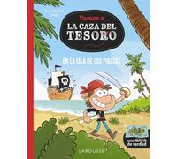 En la isla de los piratas: Vamos a la caza del tesoro (LAROUSSE - Infantil / Juvenil - Castellano - A partir de 5/6 años)