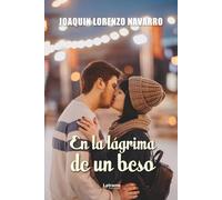 En la lágrima de un beso: 01 (Poesía)
