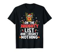 En la Lista traviesa y no me arrepiento de Nada Divertido Reno Navidad Camiseta