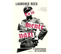 En La Mente Nazi: 12 Advertencias de la Historia / The Nazi Mind: Twelve Warnings from History