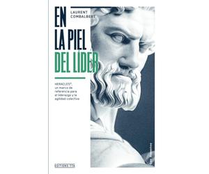 En la piel del líder: HERACLES©, un marco de referencia para el liderazgo y la agilidad colectiva (Les Mémentos TTA)