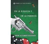 En La Riqueza Y En La Pobreza: Hombre A La Fuga Volumen 6 (ebook)