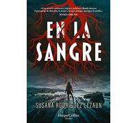 En la sangre (In the blood - Spanish Edition) (HARPERCOLLINS)